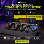 TECLADO MECANICO GAMER CORSAIR GALLEON 100 SD
